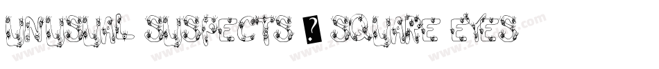 unusual suspects ( square eyes )字体转换